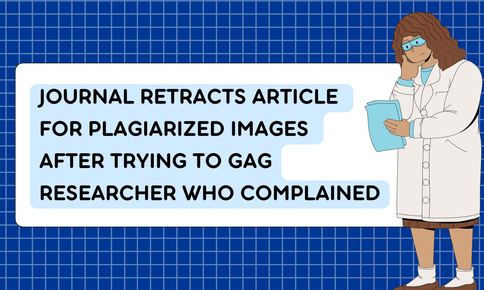 Journal retracts article for plagiarized images after trying to gag researcher who complained