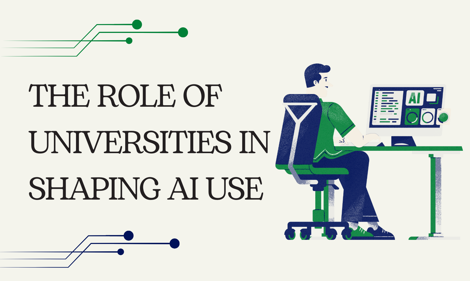The role of universities in shaping ai use