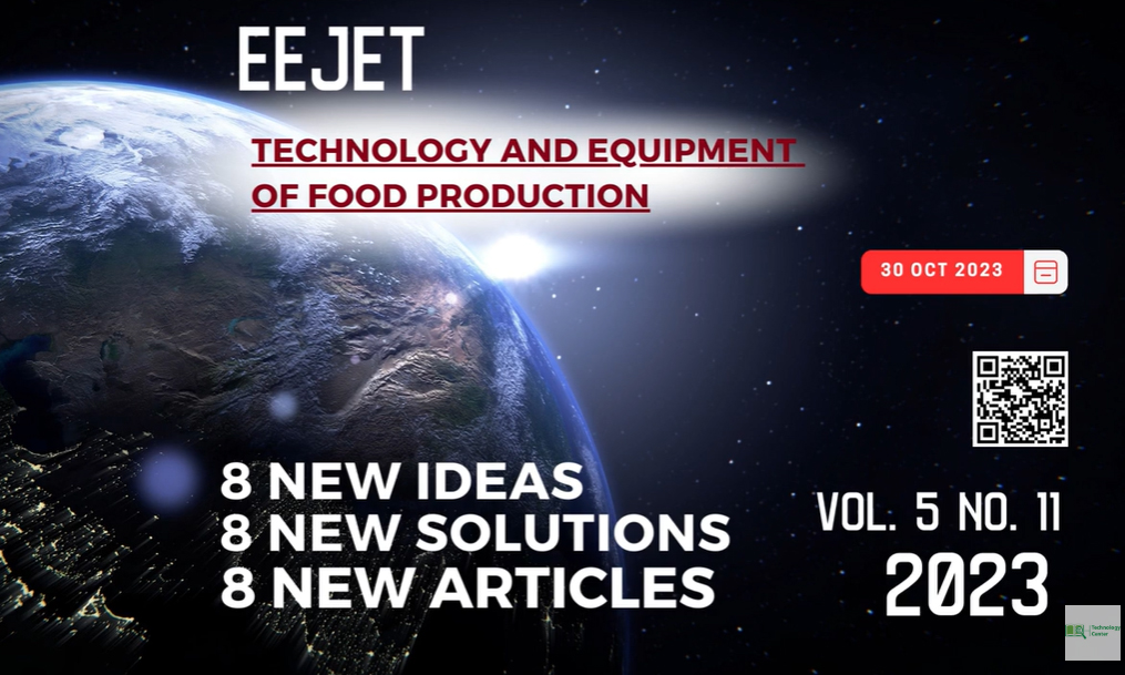 EEJET | Vol. 5 No. 11 (125) (2023) | Technology and Equipment of Food Production