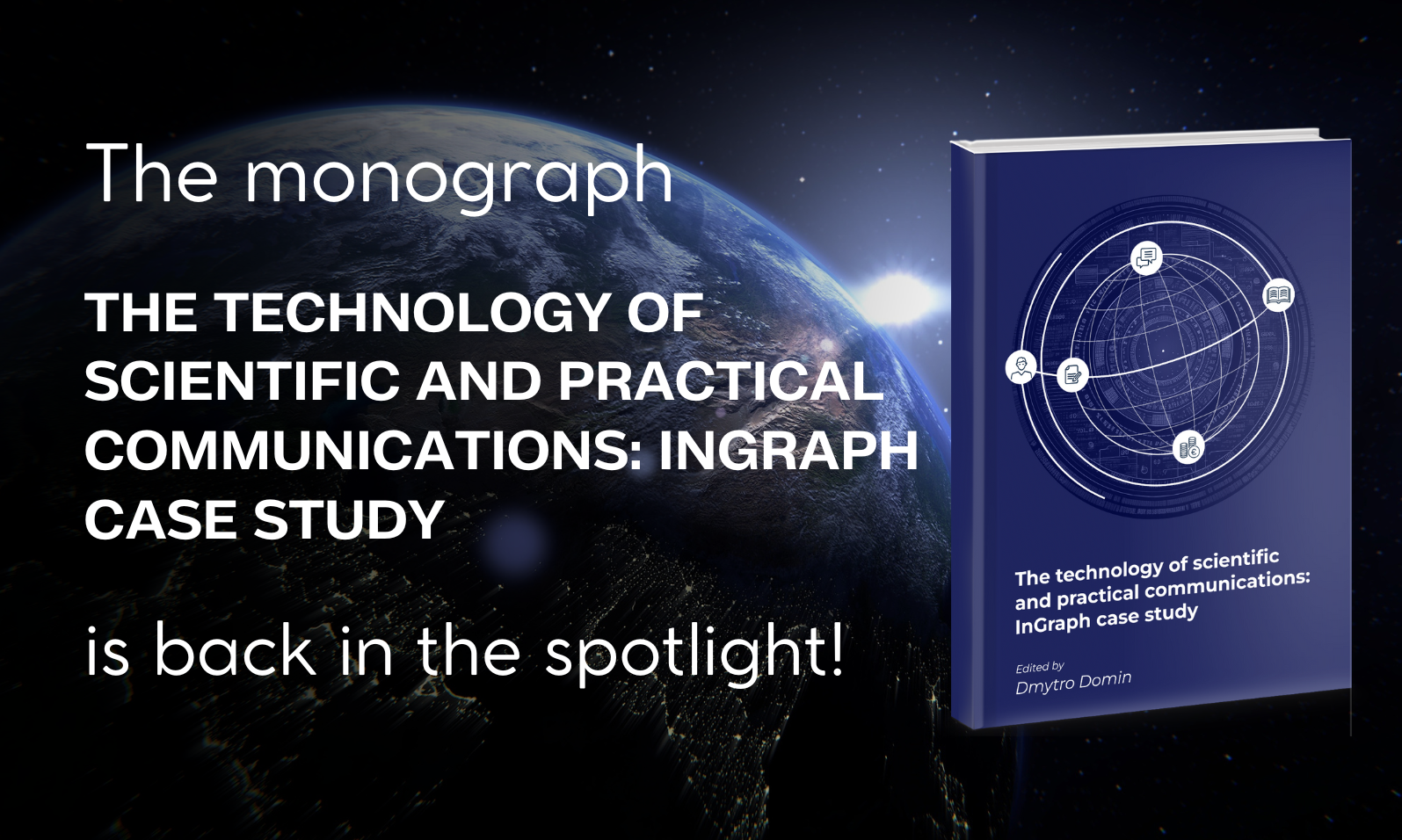 Research that is back in the spotlight - "The technology of scientific and practical communications: InGraph case study"!