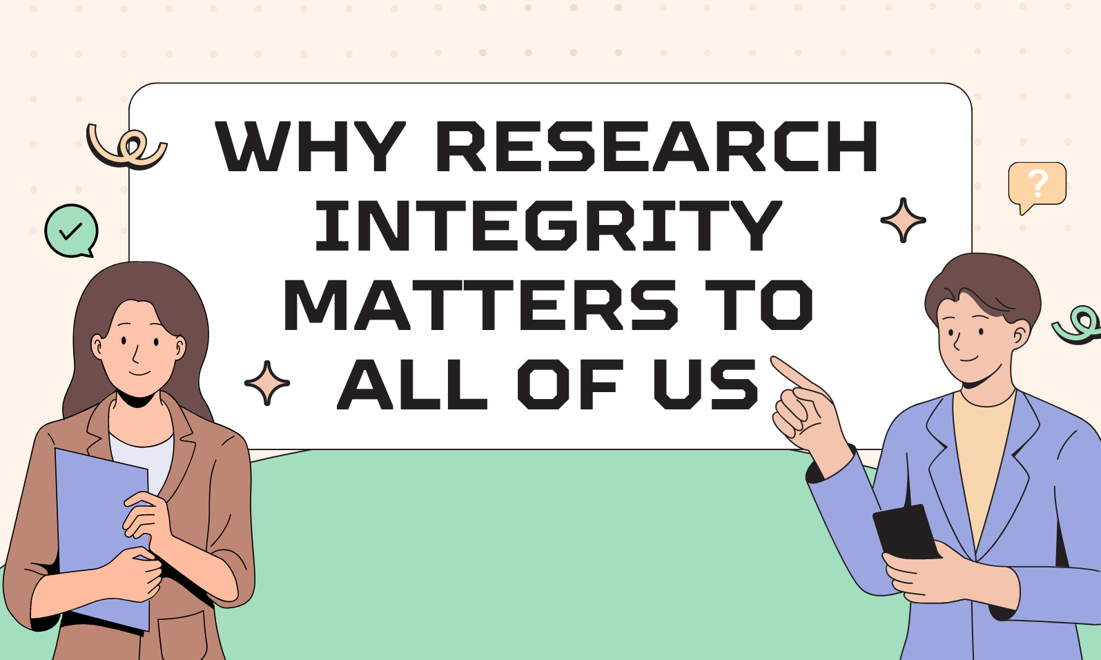 Why research integrity matters to all of us