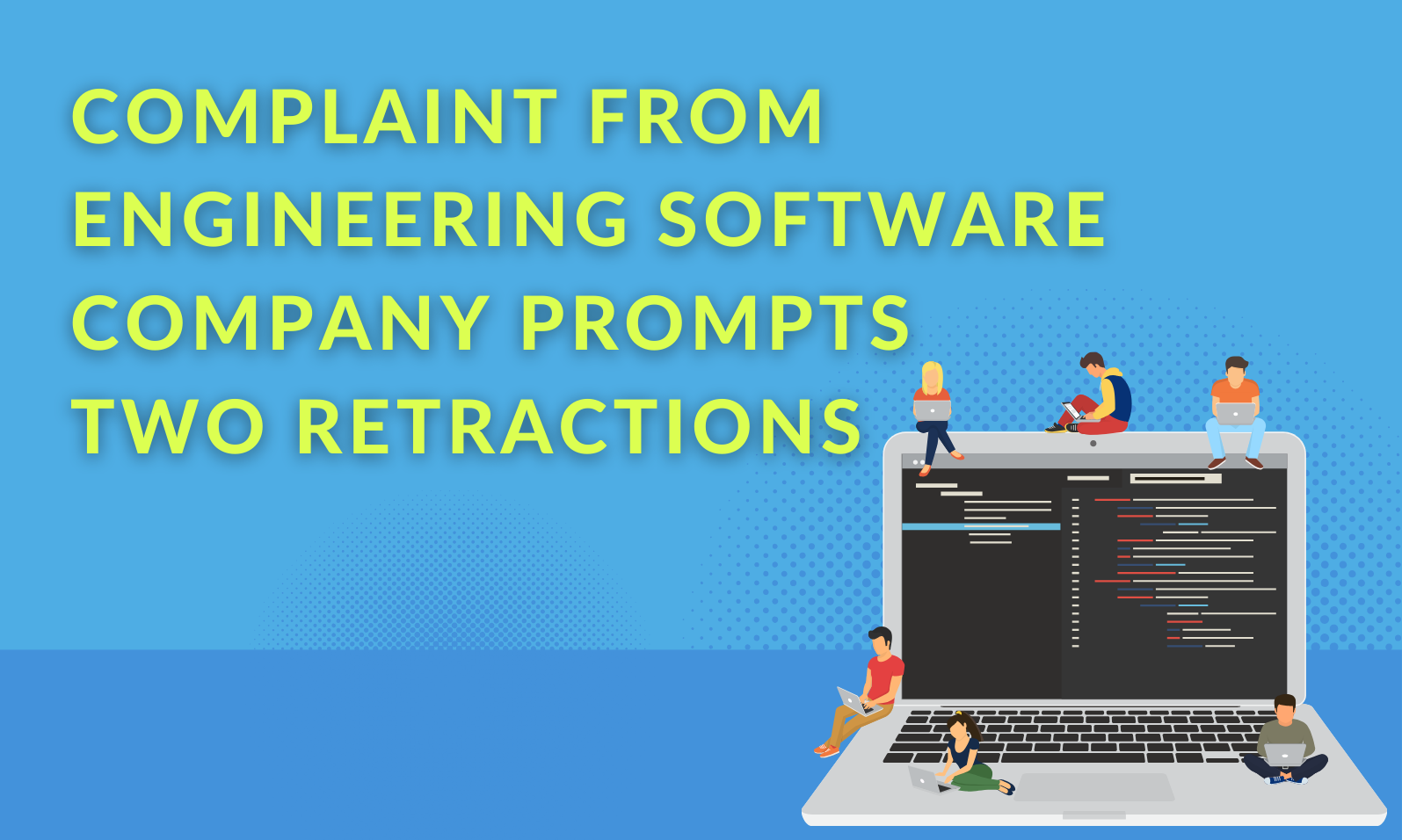 Complaint from engineering software company prompts two retractions