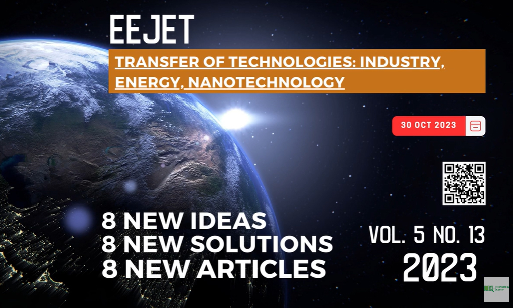 EEJET | Vol. 5 No. 13 (125) (2023) | Transfer of technologies: industry, energy, nanotechnology