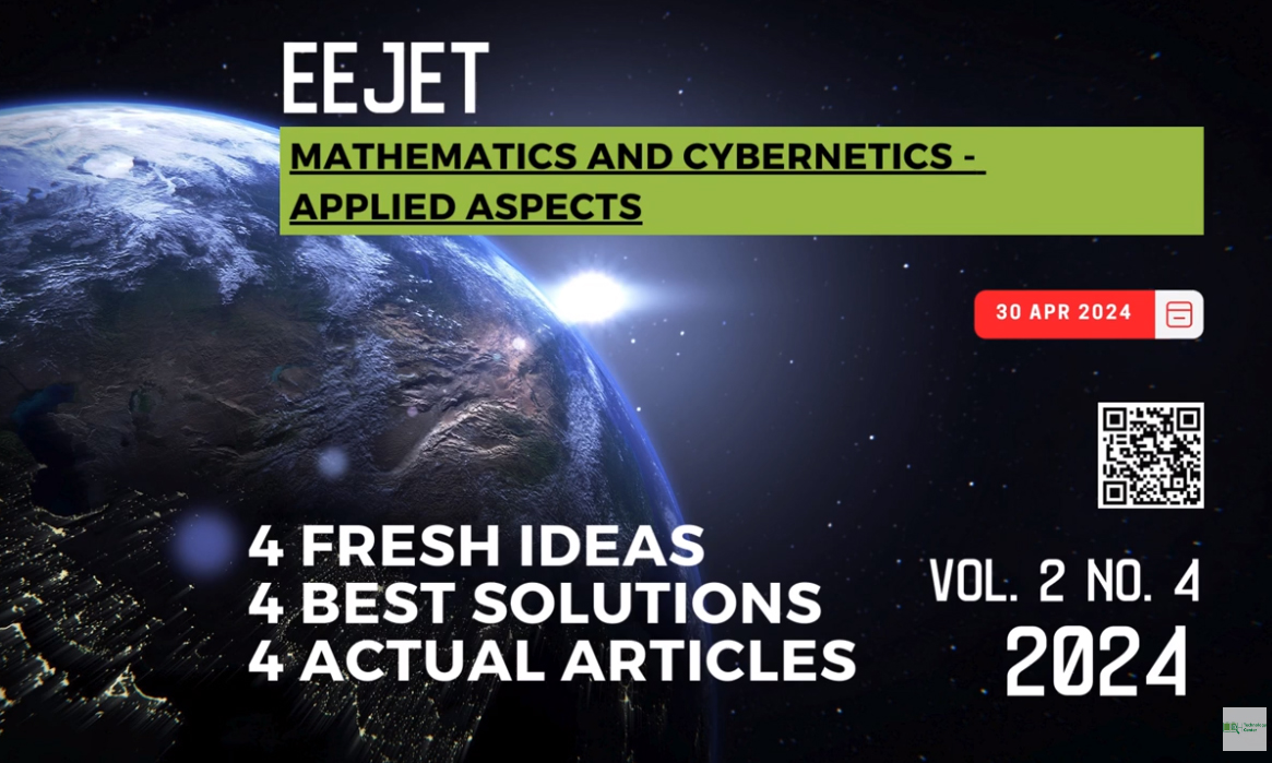 EEJET | Vol. 2 No. 4 (128) (2024) | Mathematics and Cybernetics - applied aspects