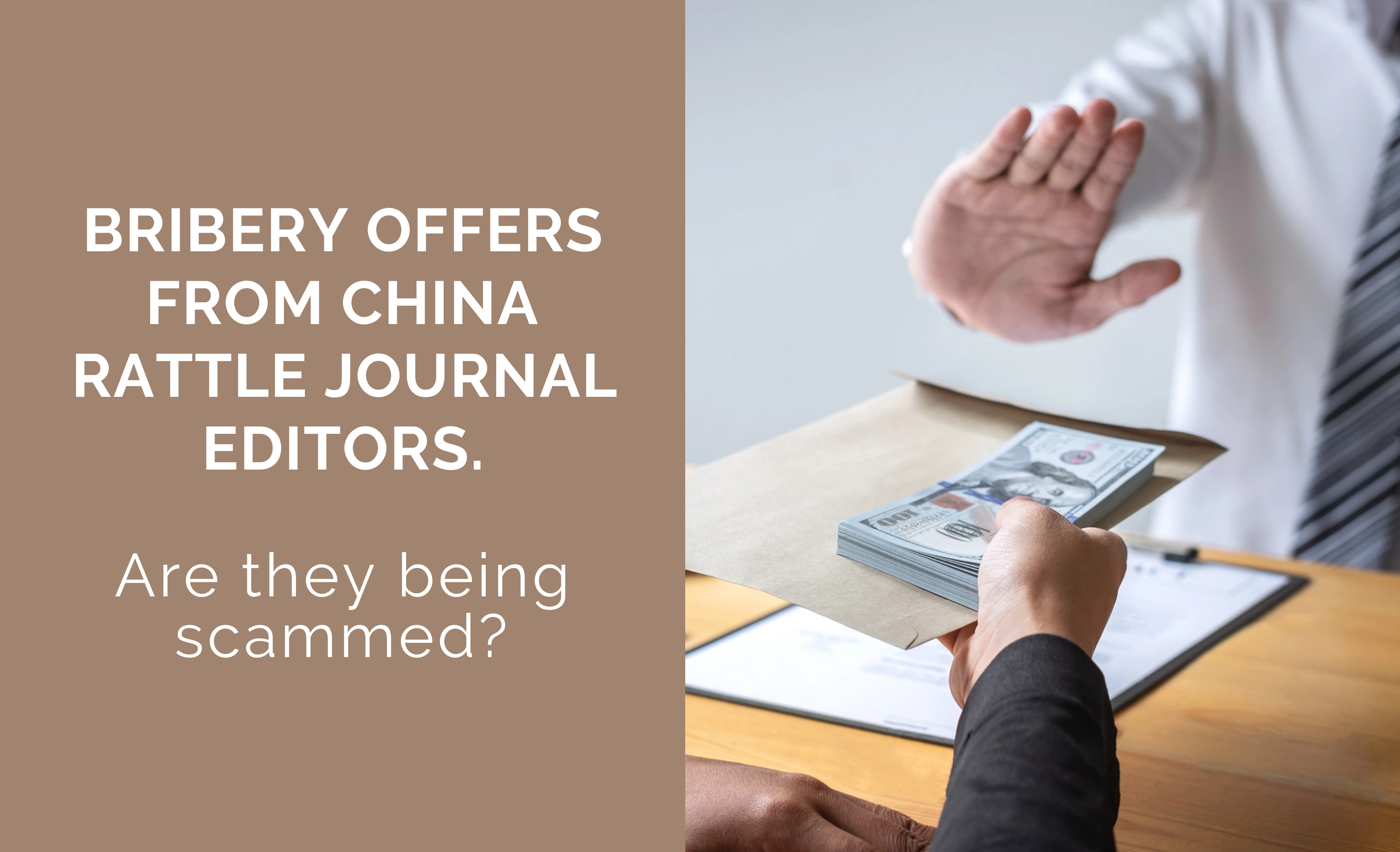 Bribery offers from China rattle journal editors. Are they being scammed?