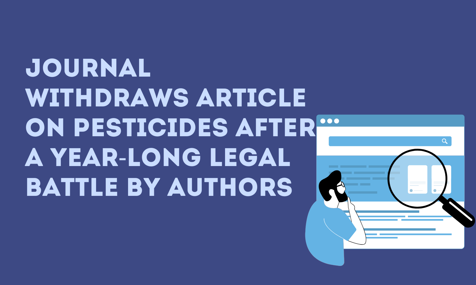 Journal withdraws article on pesticides after a year-long legal battle by authors