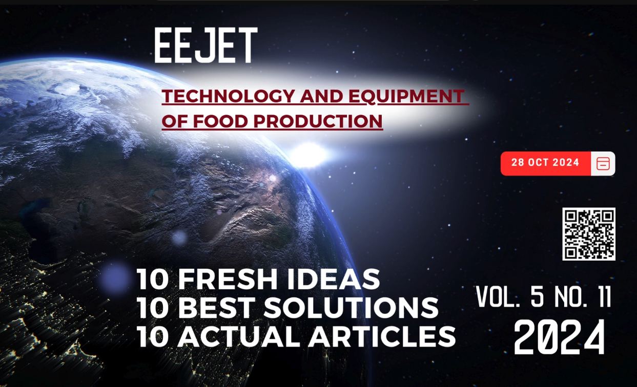 EEJET | Vol. 5 No. 11 (131) (2024) | Technology and Equipment of Food Production