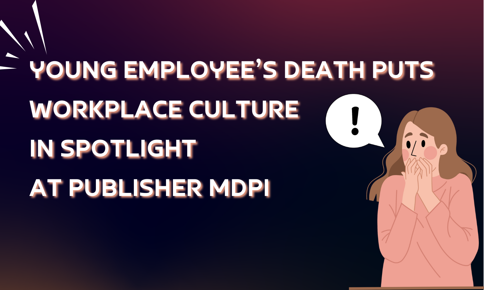 Young employee’s death puts workplace culture in spotlight at publisher MDPI