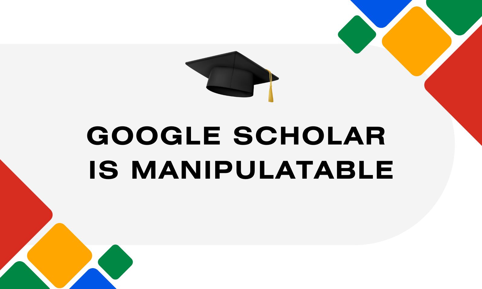 Google Scholar is manipulatable