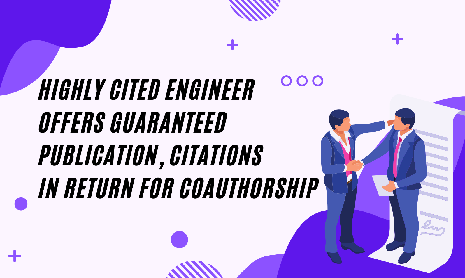Highly cited engineer offers guaranteed publication, citations in return for coauthorship